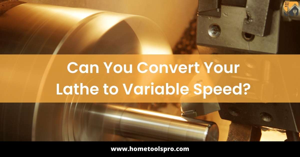 Can You Convert Your Lathe to Variable Speed?