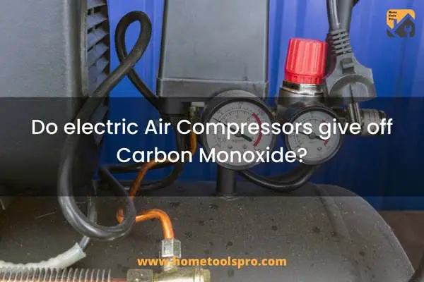 Do electric Air Compressors give off Carbon Monoxide?