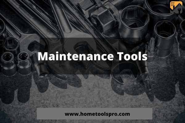 Maintenance Tools