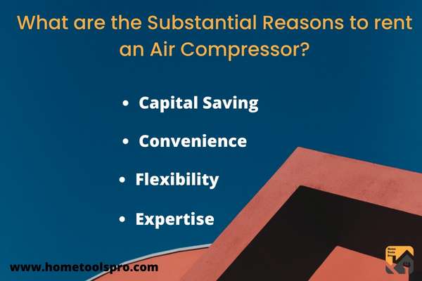 What are the Substantial Reasons to rent an Air Compressor