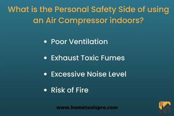 What is the Personal Safety Side of Air Compressor indoors?