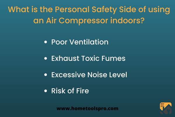 What is the Personal Safety Side of Air Compressor indoors?