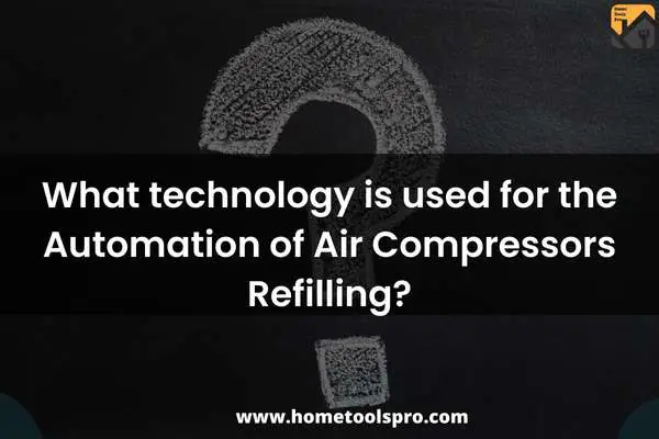 What technology is used for the Automation of Air Compressors Refilling?