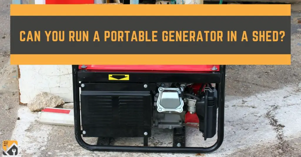 Can You Run a Portable Generator in a Shed